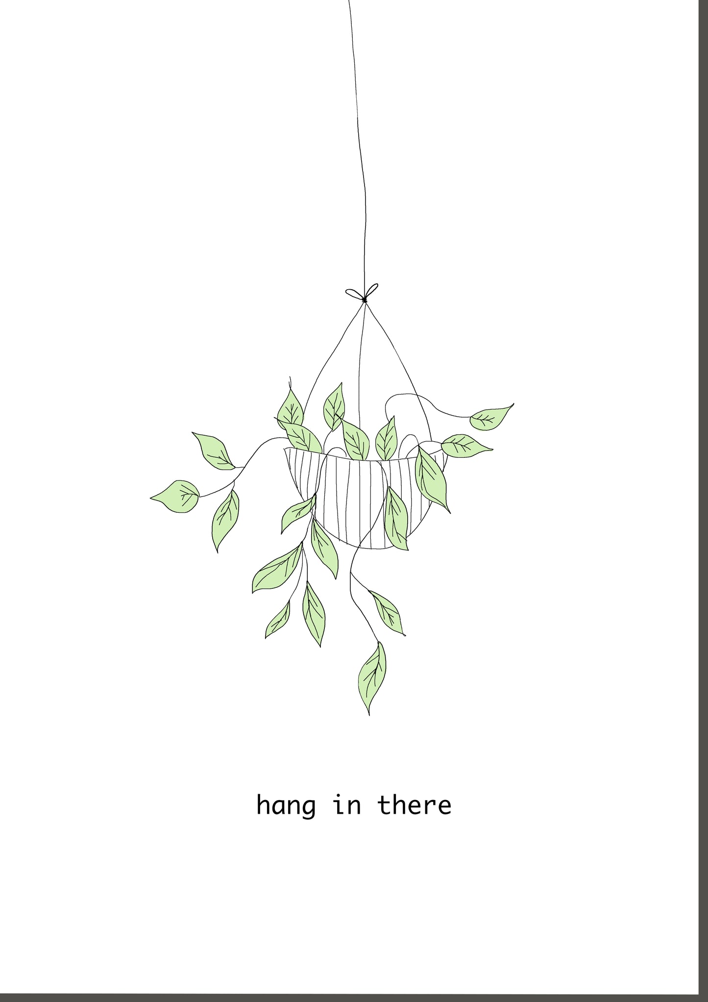 hang in there