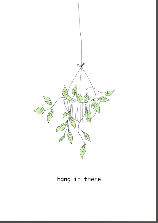 hang in there