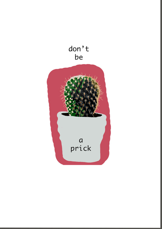 don't be a prick